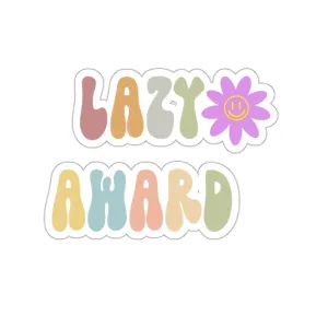 Lazy Award Kiss-Cut Sticker