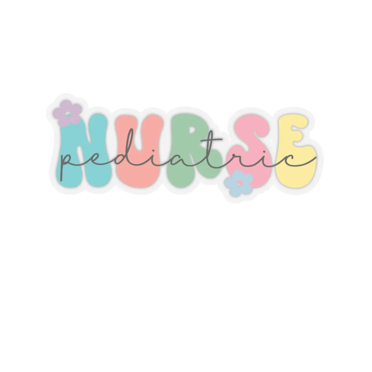 Pediatric Nurse Kiss-Cut Sticker